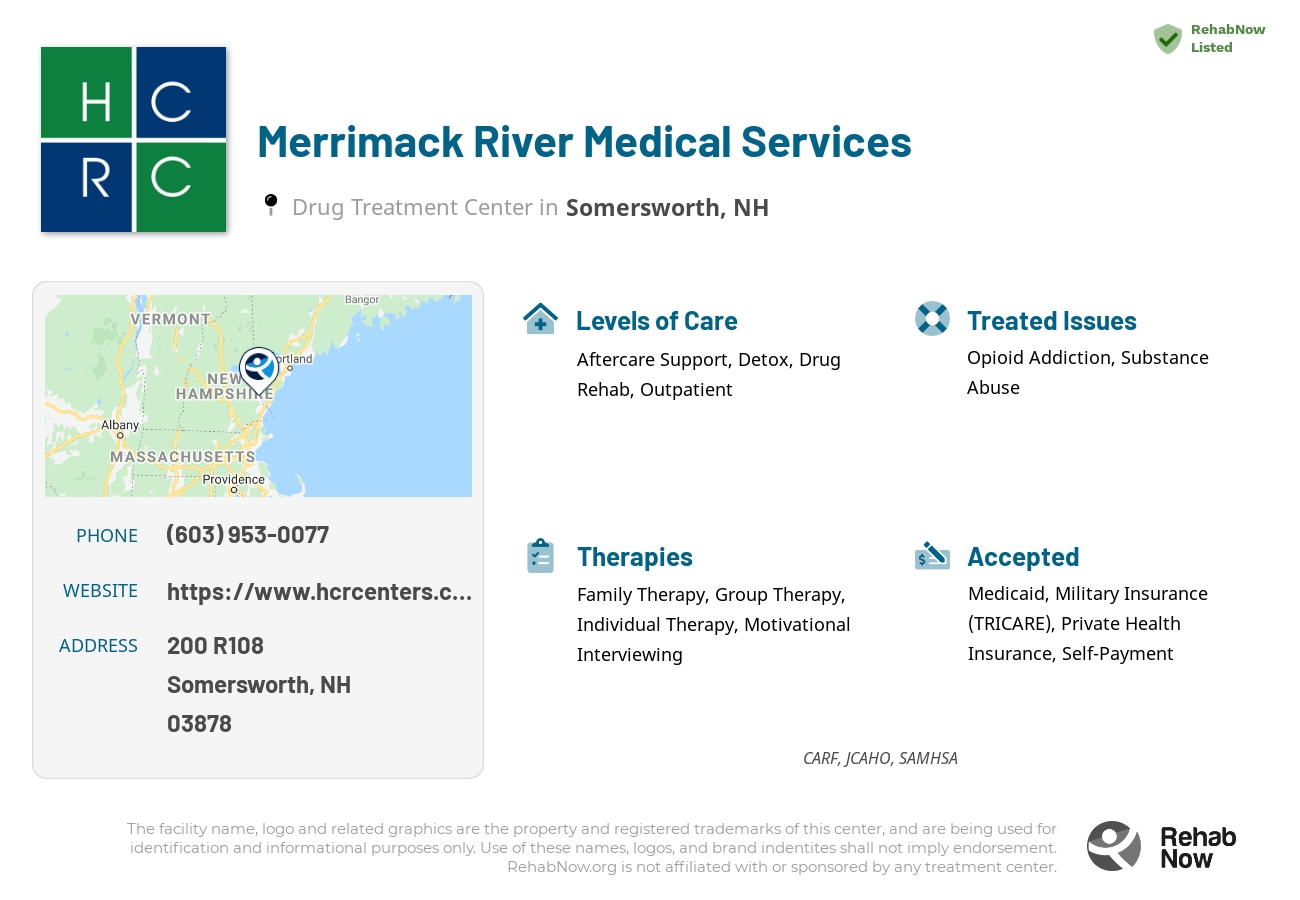 Helpful reference information for Merrimack River Medical Services, a drug treatment center in New Hampshire located at: 200 R108, Somersworth, NH 3878, including phone numbers, official website, and more. Listed briefly is an overview of Levels of Care, Therapies Offered, Issues Treated, and accepted forms of Payment Methods.