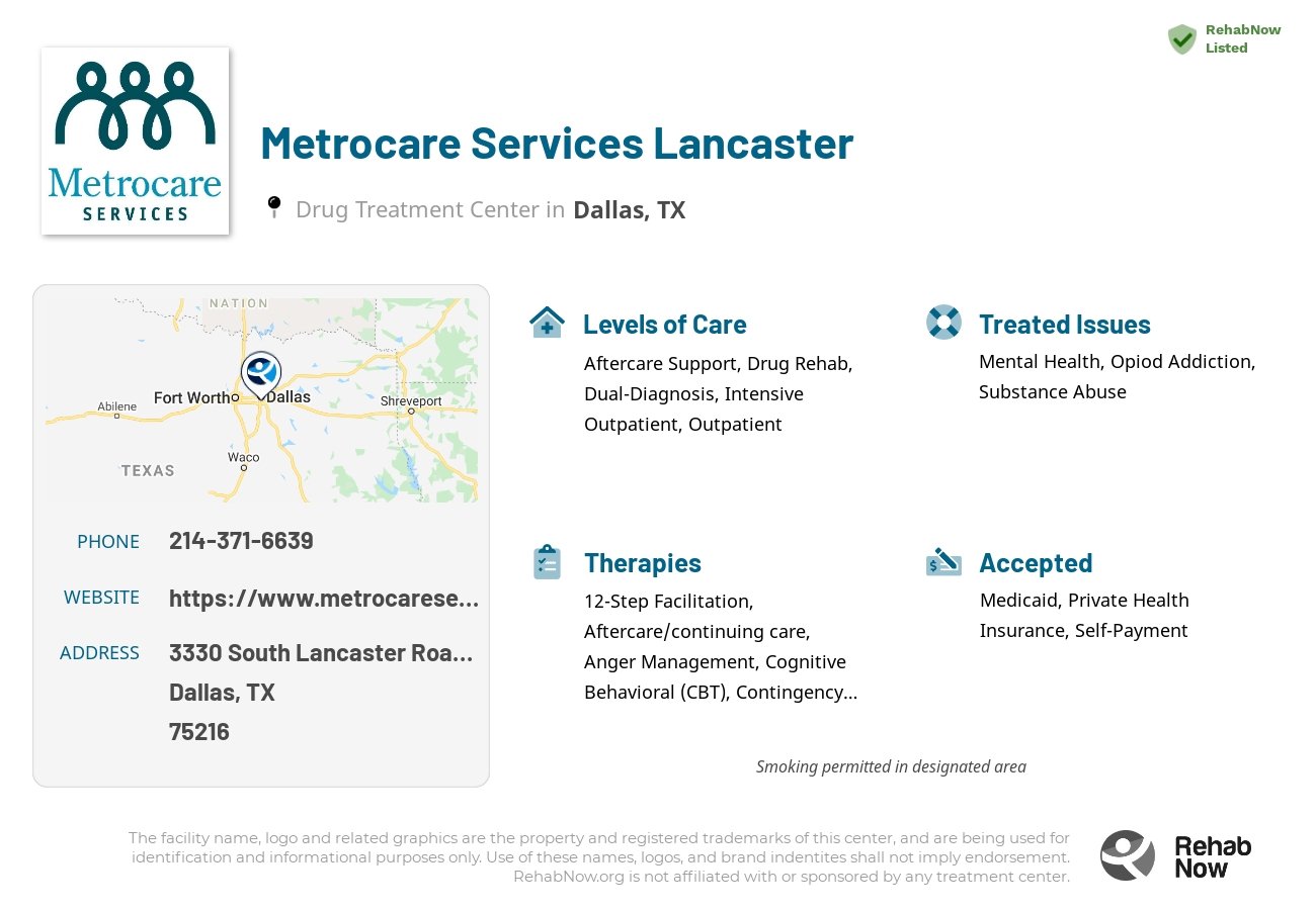 Helpful reference information for Metrocare Services Lancaster, a drug treatment center in Texas located at: 3330 South Lancaster Road Denton TX, 75216, including phone numbers, official website, and more. Listed briefly is an overview of Levels of Care, Therapies Offered, Issues Treated, and accepted forms of Payment Methods.