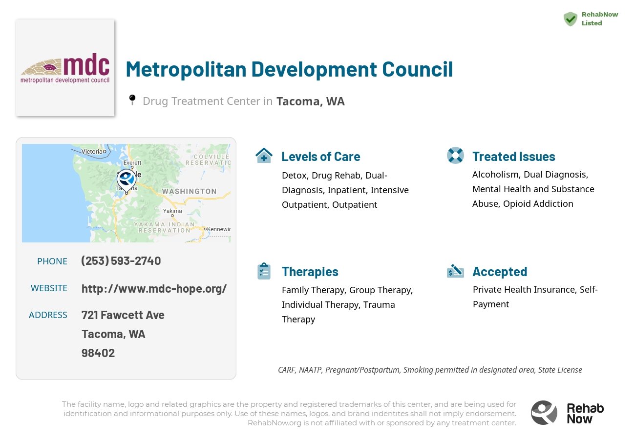 Helpful reference information for Metropolitan Development Council, a drug treatment center in Washington located at: 721 Fawcett Ave, Tacoma, WA 98402, including phone numbers, official website, and more. Listed briefly is an overview of Levels of Care, Therapies Offered, Issues Treated, and accepted forms of Payment Methods.