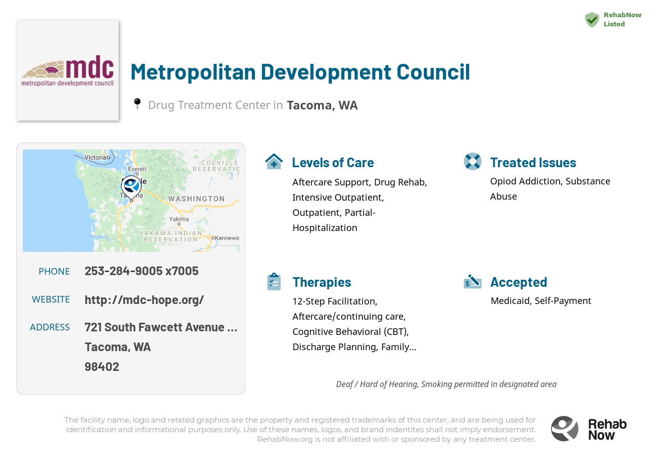 Helpful reference information for Metropolitan Development Council, a drug treatment center in Washington located at: 721 South Fawcett Avenue Suite 201, Tacoma, WA 98402, including phone numbers, official website, and more. Listed briefly is an overview of Levels of Care, Therapies Offered, Issues Treated, and accepted forms of Payment Methods.