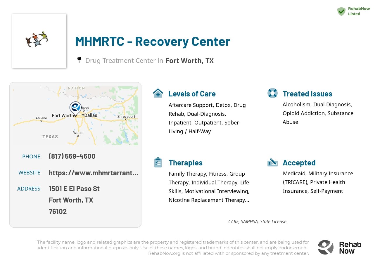 Helpful reference information for MHMRTC - Recovery Center, a drug treatment center in Texas located at: 1501 E El Paso St, Fort Worth, TX 76102, including phone numbers, official website, and more. Listed briefly is an overview of Levels of Care, Therapies Offered, Issues Treated, and accepted forms of Payment Methods.