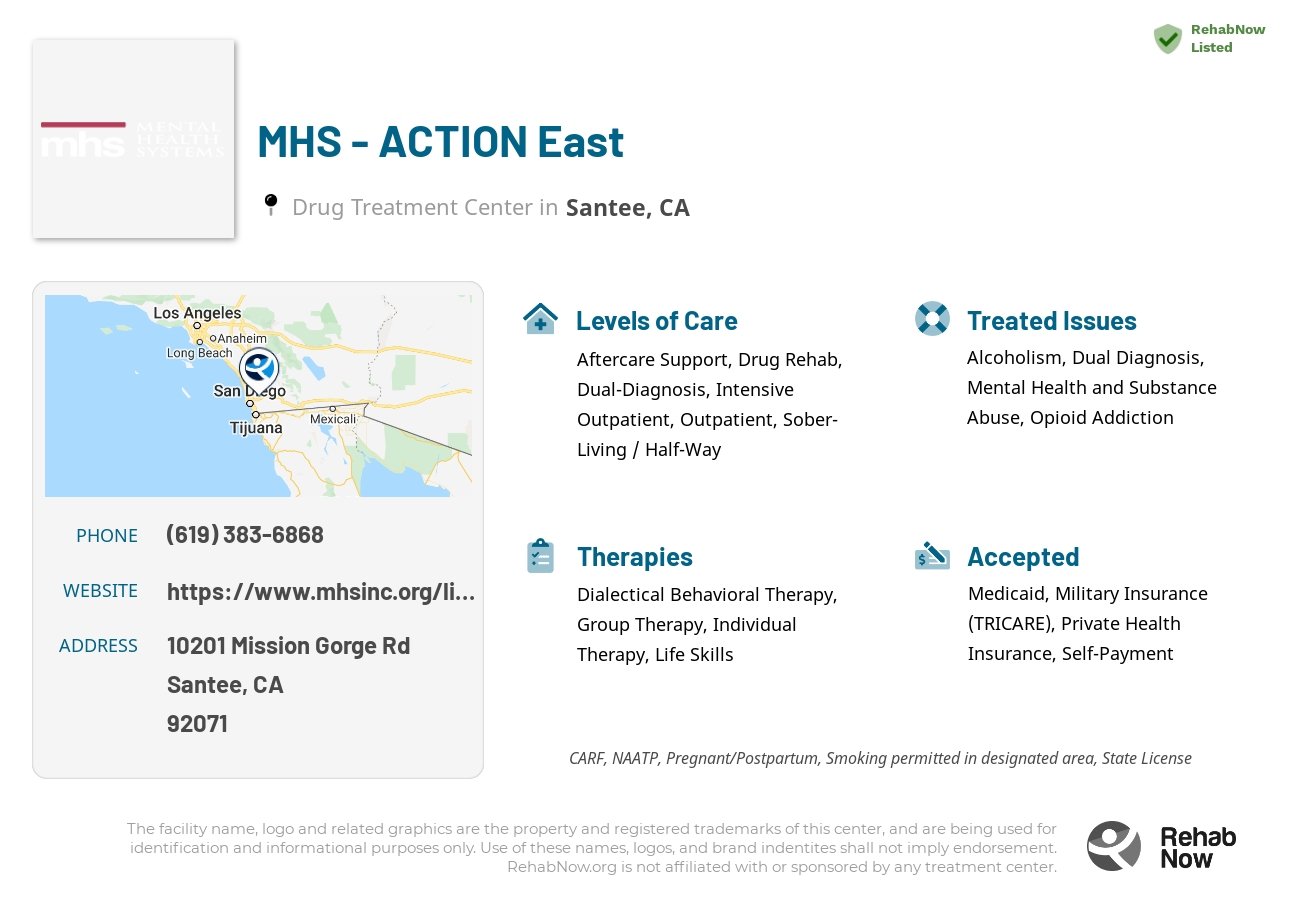 Helpful reference information for MHS - ACTION East, a drug treatment center in California located at: 10201 Mission Gorge Rd, Santee, CA 92071, including phone numbers, official website, and more. Listed briefly is an overview of Levels of Care, Therapies Offered, Issues Treated, and accepted forms of Payment Methods.