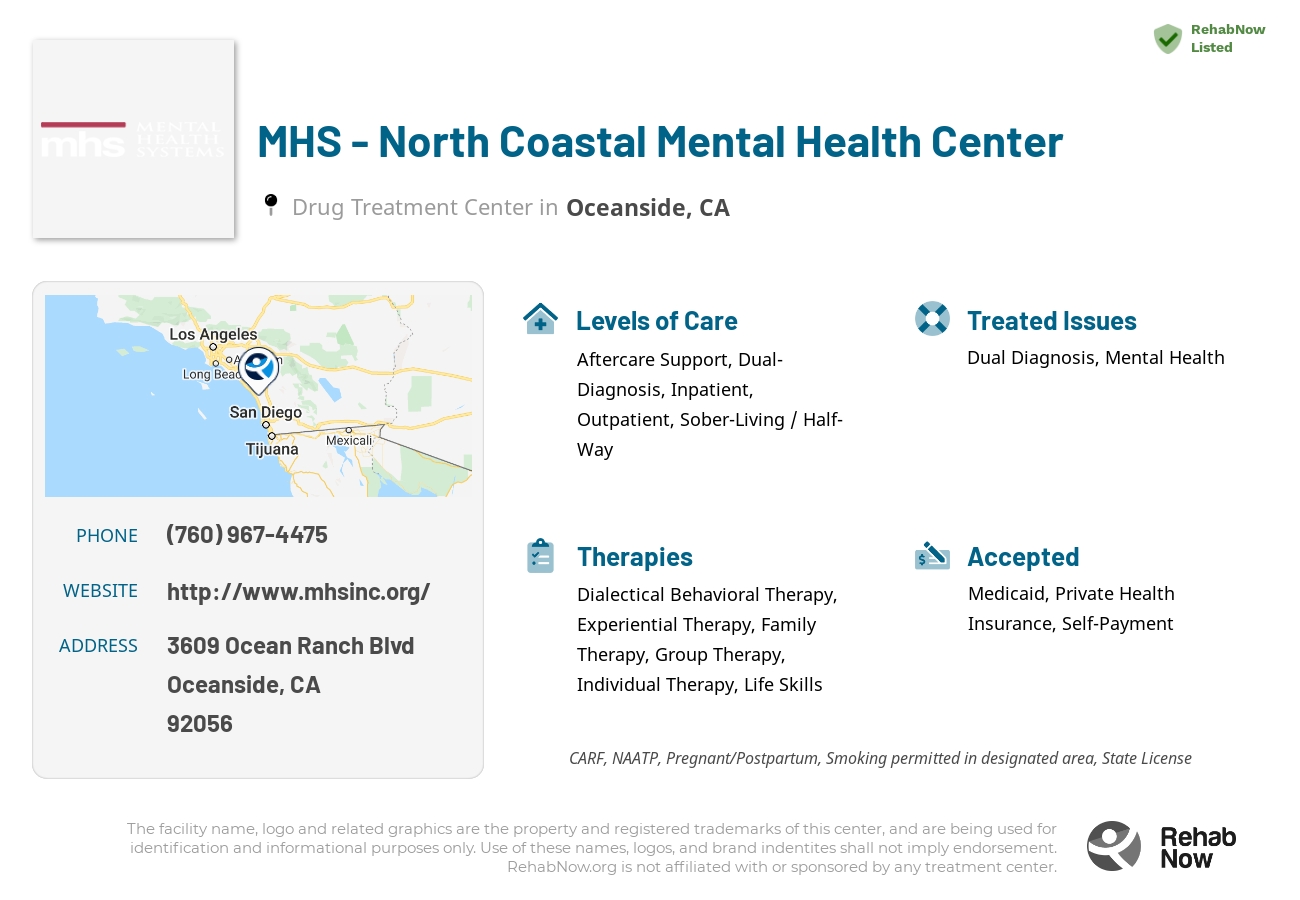 Helpful reference information for MHS - North Coastal Mental Health Center, a drug treatment center in California located at: 3609 Ocean Ranch Blvd, Oceanside, CA 92056, including phone numbers, official website, and more. Listed briefly is an overview of Levels of Care, Therapies Offered, Issues Treated, and accepted forms of Payment Methods.