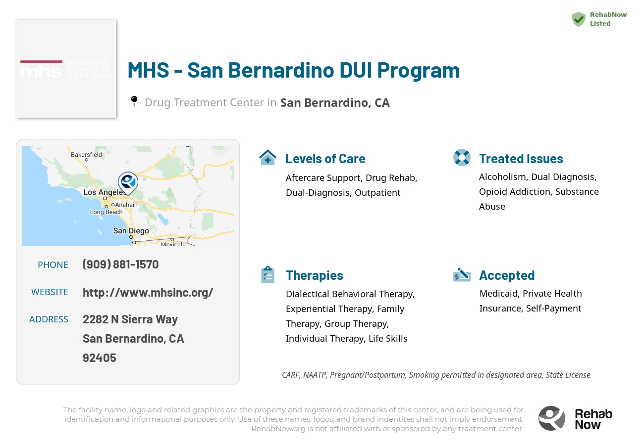 Helpful reference information for MHS - San Bernardino DUI Program, a drug treatment center in California located at: 2282 N Sierra Way, San Bernardino, CA 92405, including phone numbers, official website, and more. Listed briefly is an overview of Levels of Care, Therapies Offered, Issues Treated, and accepted forms of Payment Methods.