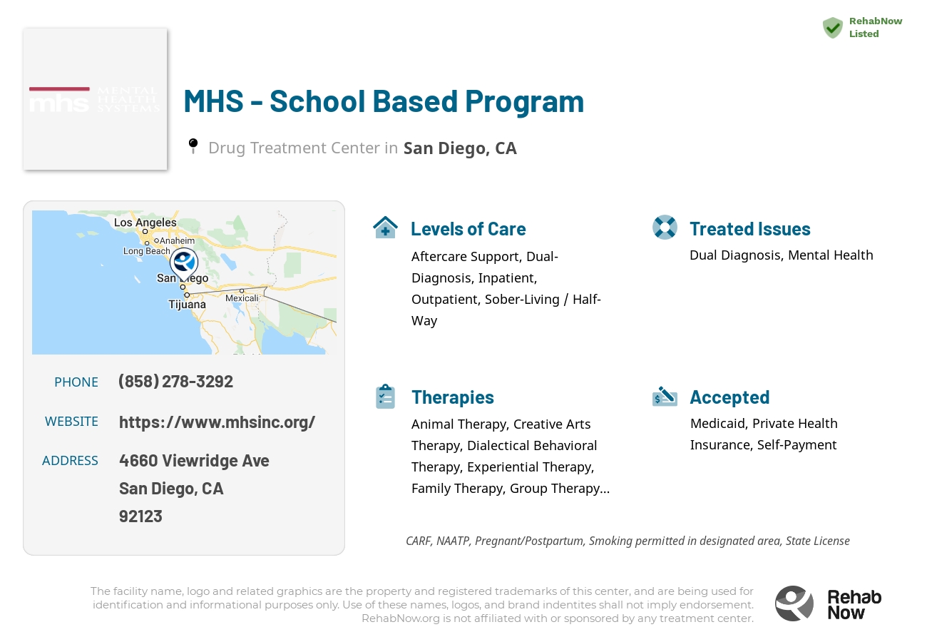 Helpful reference information for MHS - School Based Program, a drug treatment center in California located at: 4660 Viewridge Ave, San Diego, CA 92123, including phone numbers, official website, and more. Listed briefly is an overview of Levels of Care, Therapies Offered, Issues Treated, and accepted forms of Payment Methods.