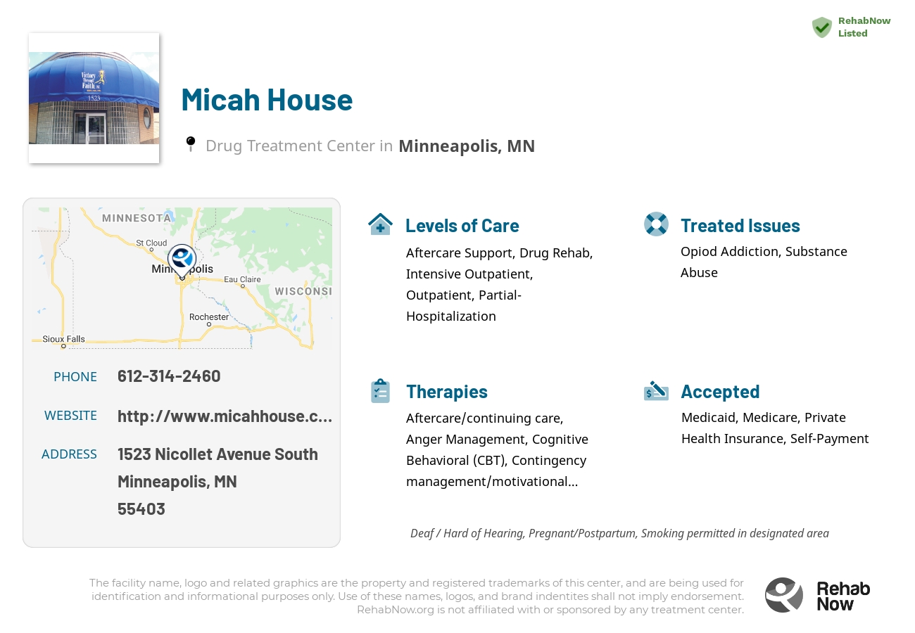 Helpful reference information for Micah House, a drug treatment center in Minnesota located at: 1523 Nicollet Avenue South, Minneapolis, MN 55403, including phone numbers, official website, and more. Listed briefly is an overview of Levels of Care, Therapies Offered, Issues Treated, and accepted forms of Payment Methods.