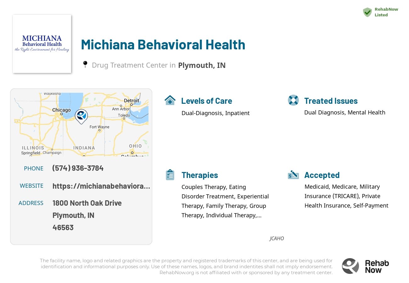 Helpful reference information for Michiana Behavioral Health, a drug treatment center in Indiana located at: 1800 North Oak Drive, Plymouth, IN, 46563, including phone numbers, official website, and more. Listed briefly is an overview of Levels of Care, Therapies Offered, Issues Treated, and accepted forms of Payment Methods.