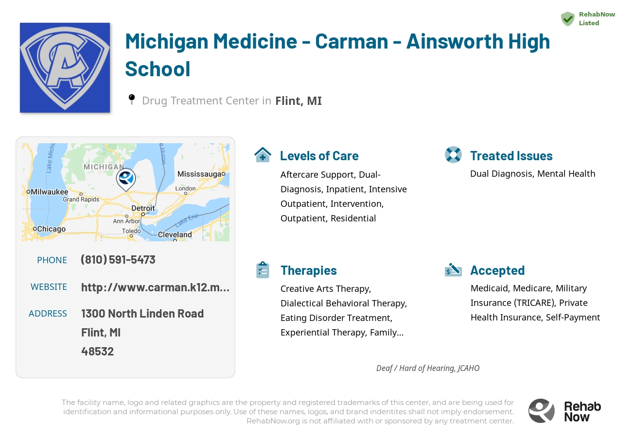 Helpful reference information for Michigan Medicine - Carman - Ainsworth High School, a drug treatment center in Michigan located at: 1300 North Linden Road, Flint, MI, 48532, including phone numbers, official website, and more. Listed briefly is an overview of Levels of Care, Therapies Offered, Issues Treated, and accepted forms of Payment Methods.