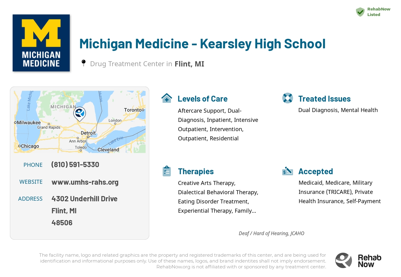 Helpful reference information for Michigan Medicine - Kearsley High School, a drug treatment center in Michigan located at: 4302 Underhill Drive, Flint, MI, 48506, including phone numbers, official website, and more. Listed briefly is an overview of Levels of Care, Therapies Offered, Issues Treated, and accepted forms of Payment Methods.