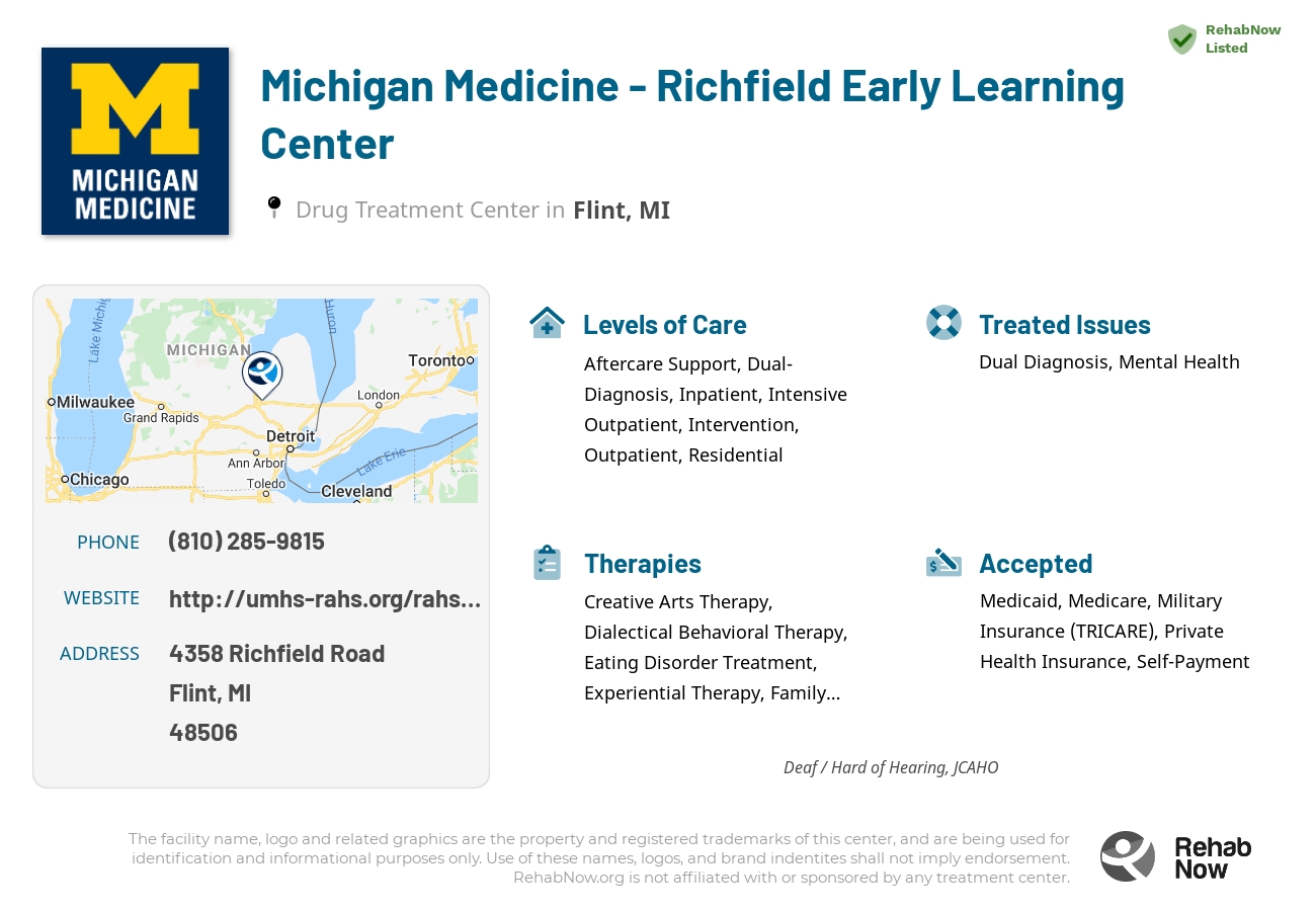 Helpful reference information for Michigan Medicine - Richfield Early Learning Center, a drug treatment center in Michigan located at: 4358 Richfield Road, Flint, MI, 48506, including phone numbers, official website, and more. Listed briefly is an overview of Levels of Care, Therapies Offered, Issues Treated, and accepted forms of Payment Methods.