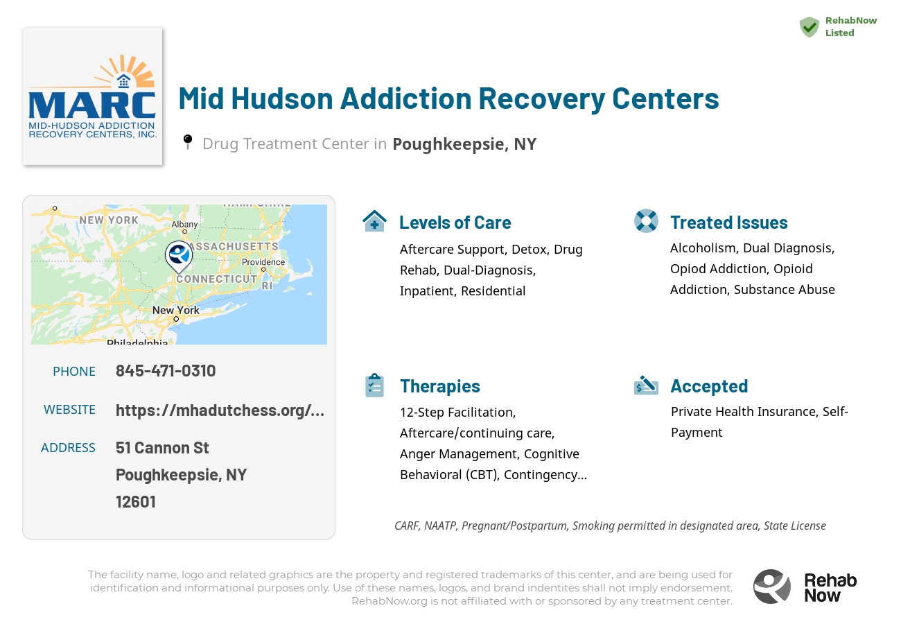 Helpful reference information for Mid Hudson Addiction Recovery Centers, a drug treatment center in New York located at: 51 Cannon St, Poughkeepsie, NY 12601, including phone numbers, official website, and more. Listed briefly is an overview of Levels of Care, Therapies Offered, Issues Treated, and accepted forms of Payment Methods.
