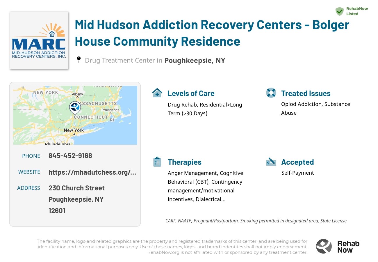 Helpful reference information for Mid Hudson Addiction Recovery Centers - Bolger House Community Residence, a drug treatment center in New York located at: 230 Church Street, Poughkeepsie, NY 12601, including phone numbers, official website, and more. Listed briefly is an overview of Levels of Care, Therapies Offered, Issues Treated, and accepted forms of Payment Methods.