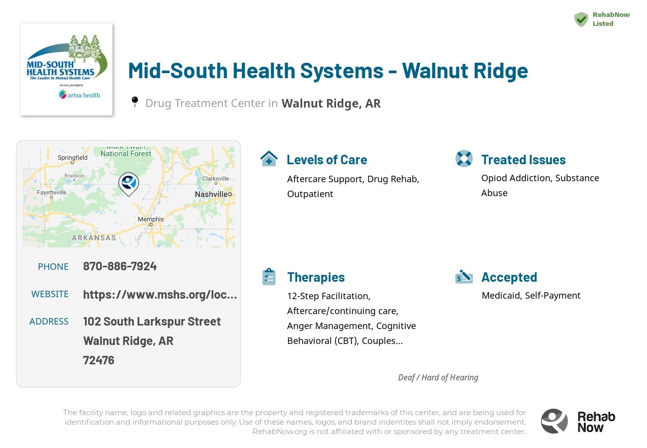 Helpful reference information for Mid South Health Systems - Walnut Ridge, a drug treatment center in Arkansas located at: 102 South Larkspur street, Walnut Ridge, AR, 72476, including phone numbers, official website, and more. Listed briefly is an overview of Levels of Care, Therapies Offered, Issues Treated, and accepted forms of Payment Methods.