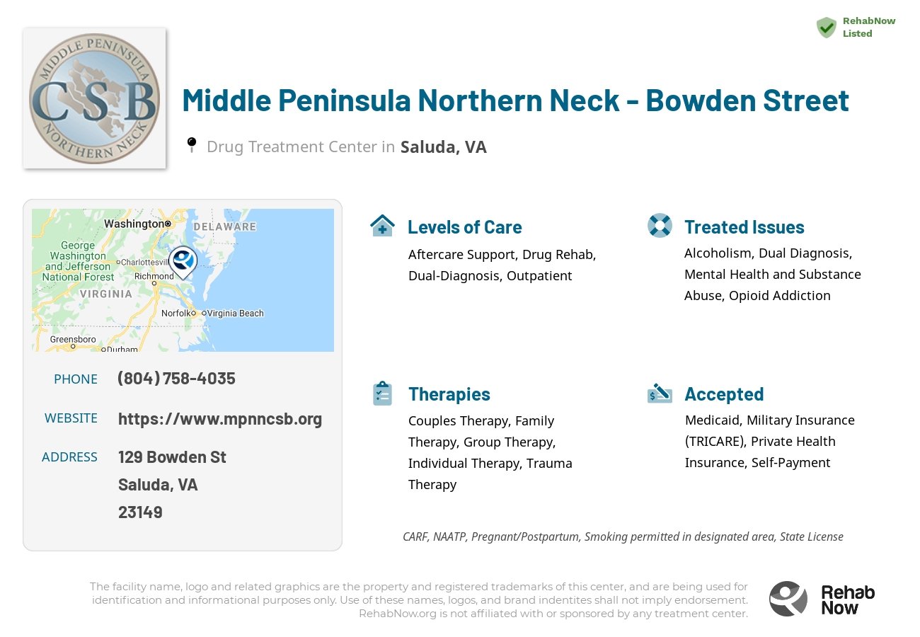 Helpful reference information for Middle Peninsula Northern Neck - Bowden Street, a drug treatment center in Virginia located at: 129 Bowden St, Saluda, VA 23149, including phone numbers, official website, and more. Listed briefly is an overview of Levels of Care, Therapies Offered, Issues Treated, and accepted forms of Payment Methods.