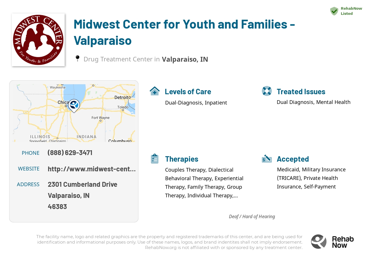 Helpful reference information for Midwest Center for Youth and Families - Valparaiso, a drug treatment center in Indiana located at: 2301 2301 Cumberland Drive, Valparaiso, IN 46383, including phone numbers, official website, and more. Listed briefly is an overview of Levels of Care, Therapies Offered, Issues Treated, and accepted forms of Payment Methods.