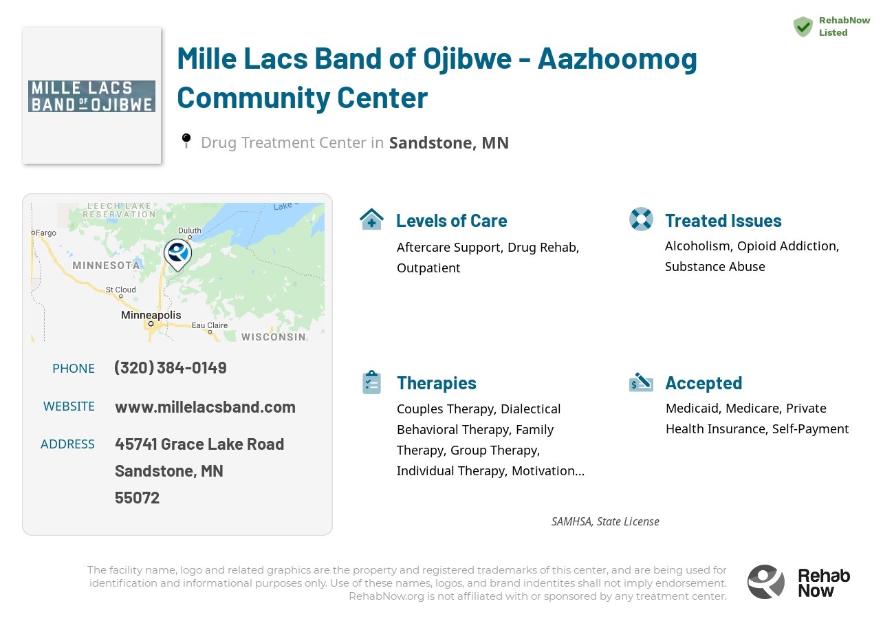 Helpful reference information for Mille Lacs Band of Ojibwe - Aazhoomog Community Center, a drug treatment center in Minnesota located at: 45741 45741 Grace Lake Road, Sandstone, MN 55072, including phone numbers, official website, and more. Listed briefly is an overview of Levels of Care, Therapies Offered, Issues Treated, and accepted forms of Payment Methods.