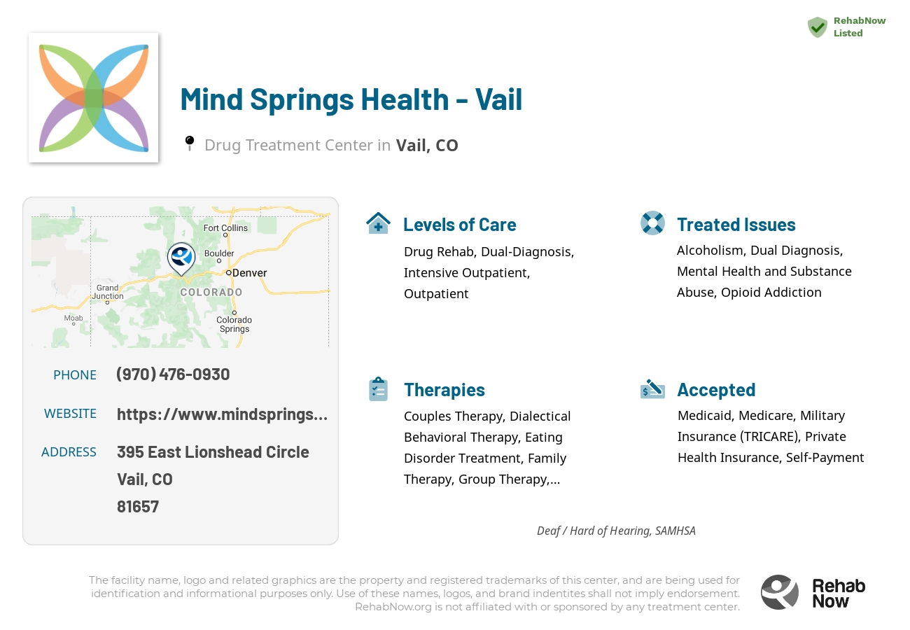 Helpful reference information for Mind Springs Health - Vail, a drug treatment center in Colorado located at: 395 East Lionshead Circle, Vail, CO, 81657, including phone numbers, official website, and more. Listed briefly is an overview of Levels of Care, Therapies Offered, Issues Treated, and accepted forms of Payment Methods.