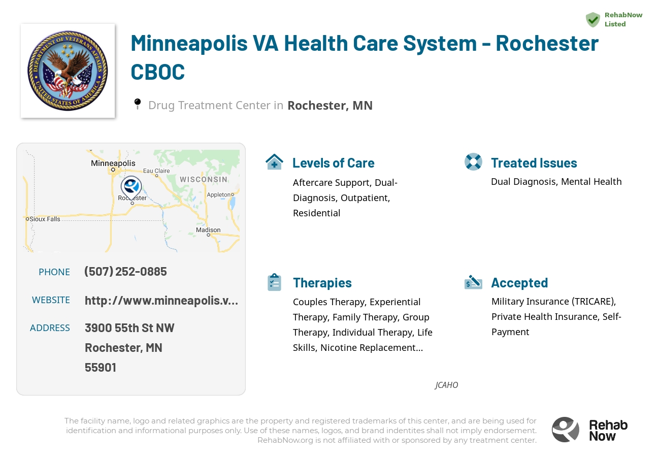 Helpful reference information for Minneapolis VA Health Care System - Rochester CBOC, a drug treatment center in Minnesota located at: 3900 3900 55th St NW, Rochester, MN 55901, including phone numbers, official website, and more. Listed briefly is an overview of Levels of Care, Therapies Offered, Issues Treated, and accepted forms of Payment Methods.
