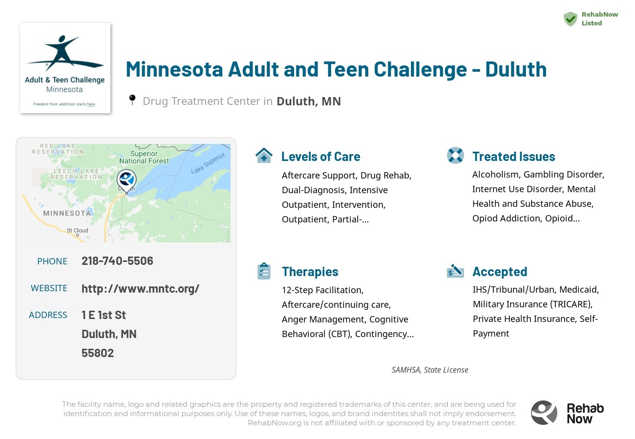 Helpful reference information for Minnesota Adult and Teen Challenge - Duluth, a drug treatment center in Minnesota located at: 1 E 1st St, Duluth, MN 55802, including phone numbers, official website, and more. Listed briefly is an overview of Levels of Care, Therapies Offered, Issues Treated, and accepted forms of Payment Methods.