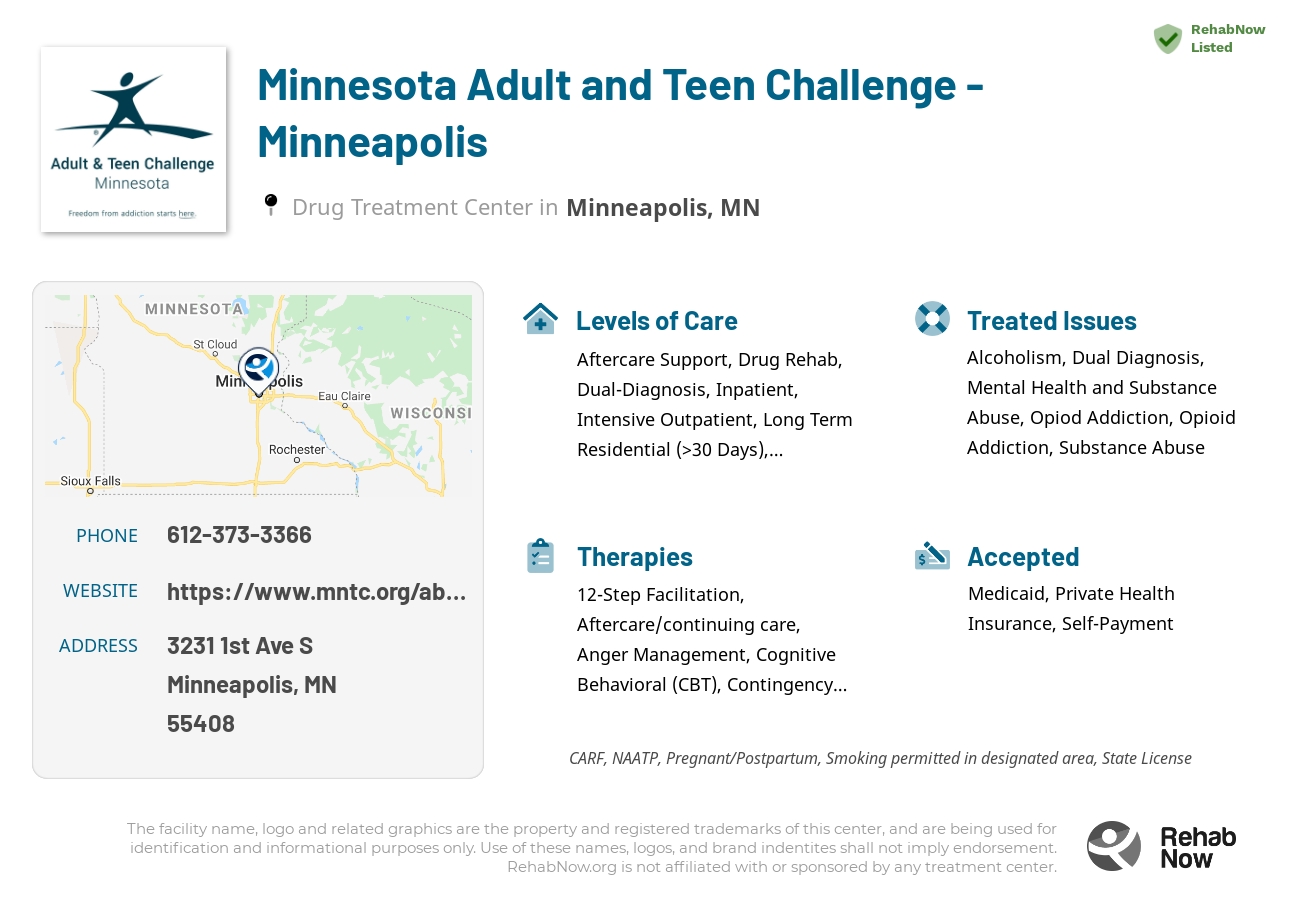 Helpful reference information for Minnesota Adult and Teen Challenge - Minneapolis, a drug treatment center in Minnesota located at: 3231 1st Ave S, Minneapolis, MN 55408, including phone numbers, official website, and more. Listed briefly is an overview of Levels of Care, Therapies Offered, Issues Treated, and accepted forms of Payment Methods.