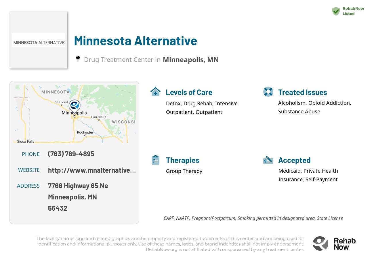 Helpful reference information for Minnesota Alternative, a drug treatment center in Minnesota located at: 7766 7766 Highway 65 Ne, Minneapolis, MN 55432, including phone numbers, official website, and more. Listed briefly is an overview of Levels of Care, Therapies Offered, Issues Treated, and accepted forms of Payment Methods.