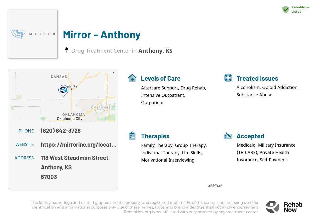Helpful reference information for Mirror - Anthony, a drug treatment center in Kansas located at: 118 West Steadman Street, Anthony, KS, 67003, including phone numbers, official website, and more. Listed briefly is an overview of Levels of Care, Therapies Offered, Issues Treated, and accepted forms of Payment Methods.