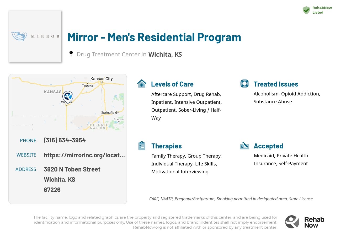 Helpful reference information for Mirror - Men's Residential Program, a drug treatment center in Kansas located at: 3820 N Toben Street, Wichita, KS, 67226, including phone numbers, official website, and more. Listed briefly is an overview of Levels of Care, Therapies Offered, Issues Treated, and accepted forms of Payment Methods.