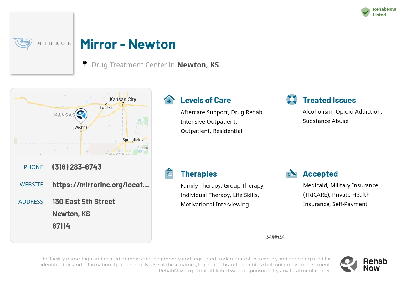 Helpful reference information for Mirror - Newton, a drug treatment center in Kansas located at: 130 East 5th Street, Newton, KS, 67114, including phone numbers, official website, and more. Listed briefly is an overview of Levels of Care, Therapies Offered, Issues Treated, and accepted forms of Payment Methods.