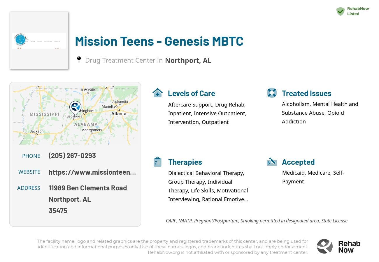 Helpful reference information for Mission Teens - Genesis MBTC, a drug treatment center in Alabama located at: 11989 Ben Clements Road, Northport, AL, 35475, including phone numbers, official website, and more. Listed briefly is an overview of Levels of Care, Therapies Offered, Issues Treated, and accepted forms of Payment Methods.