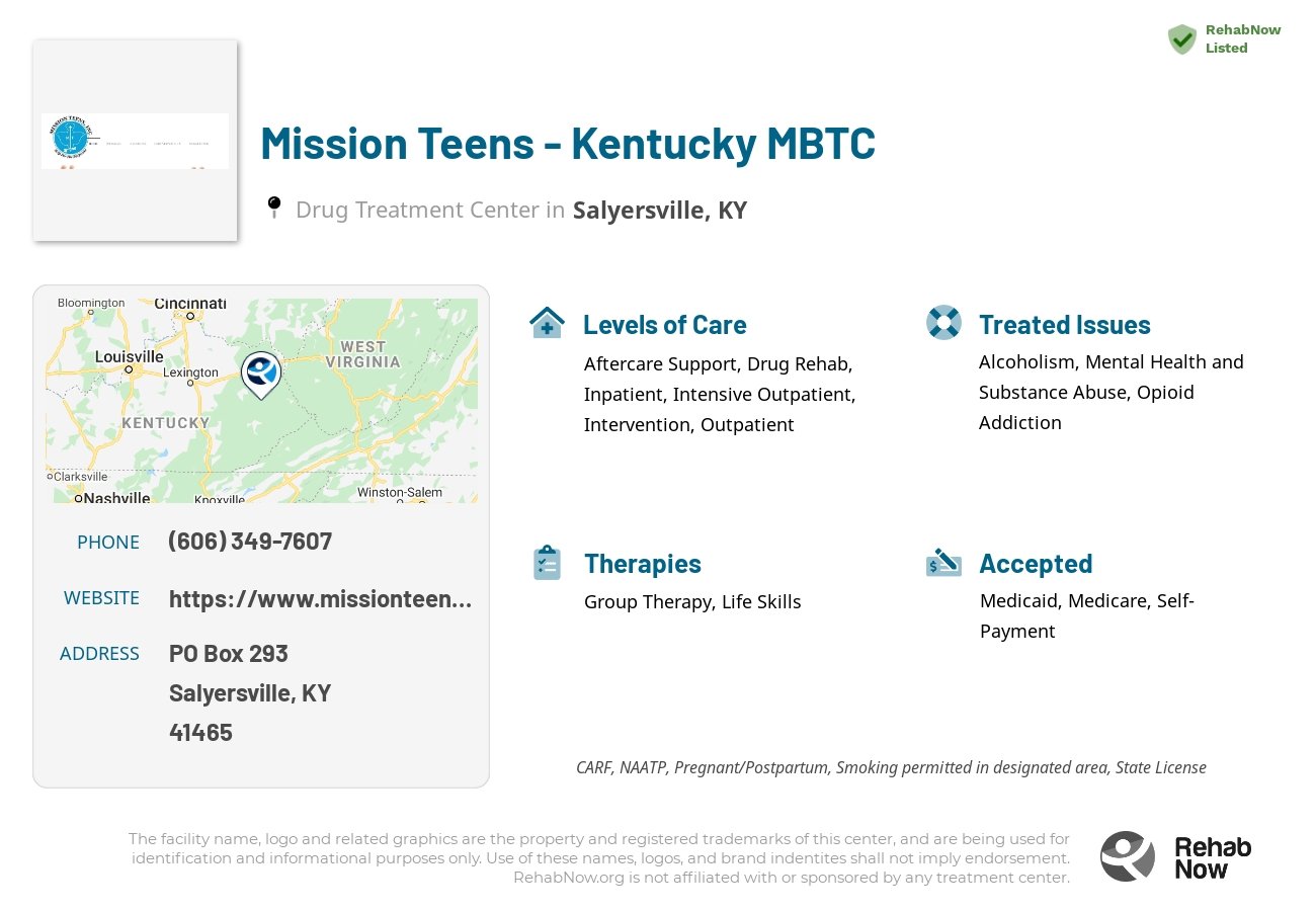 Helpful reference information for Mission Teens - Kentucky MBTC, a drug treatment center in Kentucky located at: PO Box 293, Salyersville, KY, 41465, including phone numbers, official website, and more. Listed briefly is an overview of Levels of Care, Therapies Offered, Issues Treated, and accepted forms of Payment Methods.