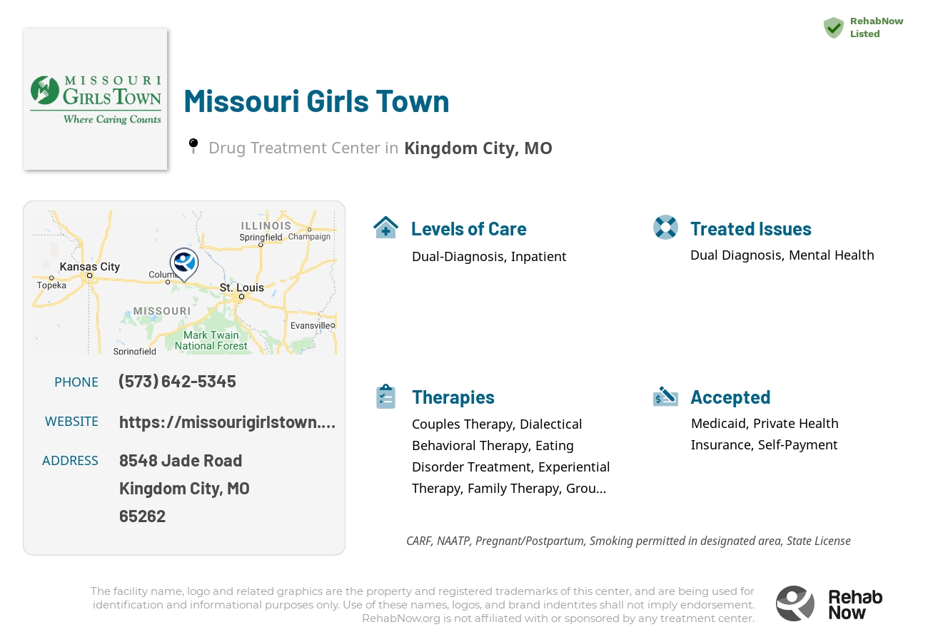Helpful reference information for Missouri Girls Town, a drug treatment center in Missouri located at: 8548 8548 Jade Road, Kingdom City, MO 65262, including phone numbers, official website, and more. Listed briefly is an overview of Levels of Care, Therapies Offered, Issues Treated, and accepted forms of Payment Methods.