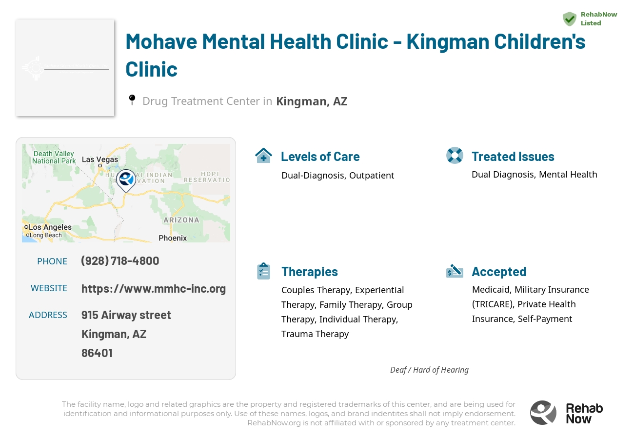 Helpful reference information for Mohave Mental Health Clinic - Kingman Children's Clinic, a drug treatment center in Arizona located at: 915 915 Airway street, Kingman, AZ 86401, including phone numbers, official website, and more. Listed briefly is an overview of Levels of Care, Therapies Offered, Issues Treated, and accepted forms of Payment Methods.