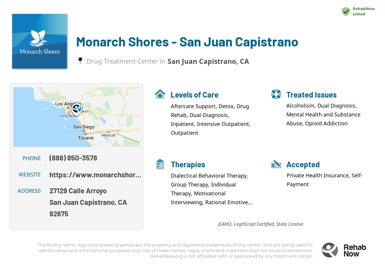 Helpful reference information for Monarch Shores - San Juan Capistrano, a drug treatment center in California located at: 27129 Calle Arroyo, San Juan Capistrano, CA 92675, including phone numbers, official website, and more. Listed briefly is an overview of Levels of Care, Therapies Offered, Issues Treated, and accepted forms of Payment Methods.