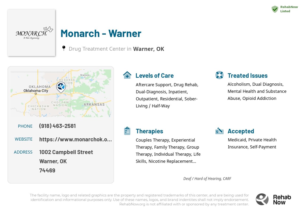 Helpful reference information for Monarch - Warner, a drug treatment center in Oklahoma located at: 1002 Campbell Street, Warner, OK 74469, including phone numbers, official website, and more. Listed briefly is an overview of Levels of Care, Therapies Offered, Issues Treated, and accepted forms of Payment Methods.