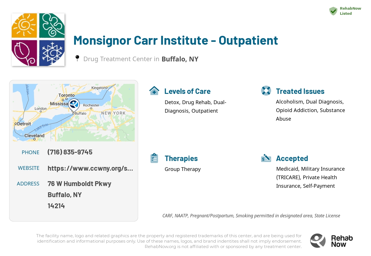 Helpful reference information for Monsignor Carr Institute - Outpatient, a drug treatment center in New York located at: 76 W Humboldt Pkwy, Buffalo, NY 14214, including phone numbers, official website, and more. Listed briefly is an overview of Levels of Care, Therapies Offered, Issues Treated, and accepted forms of Payment Methods.