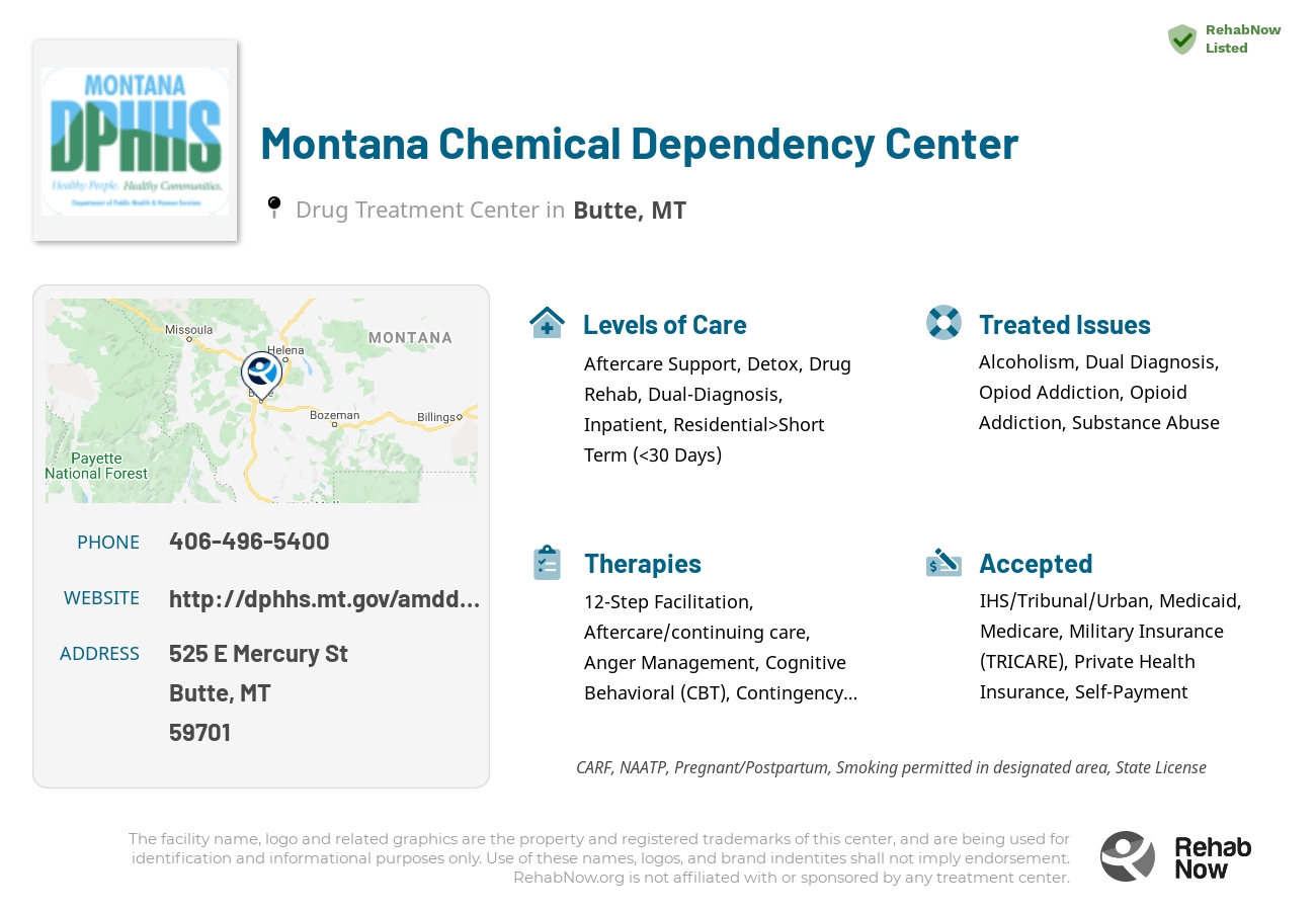 Helpful reference information for Montana Chemical Dependency Center, a drug treatment center in Montana located at: 525 E Mercury St, Butte, MT 59701, including phone numbers, official website, and more. Listed briefly is an overview of Levels of Care, Therapies Offered, Issues Treated, and accepted forms of Payment Methods.