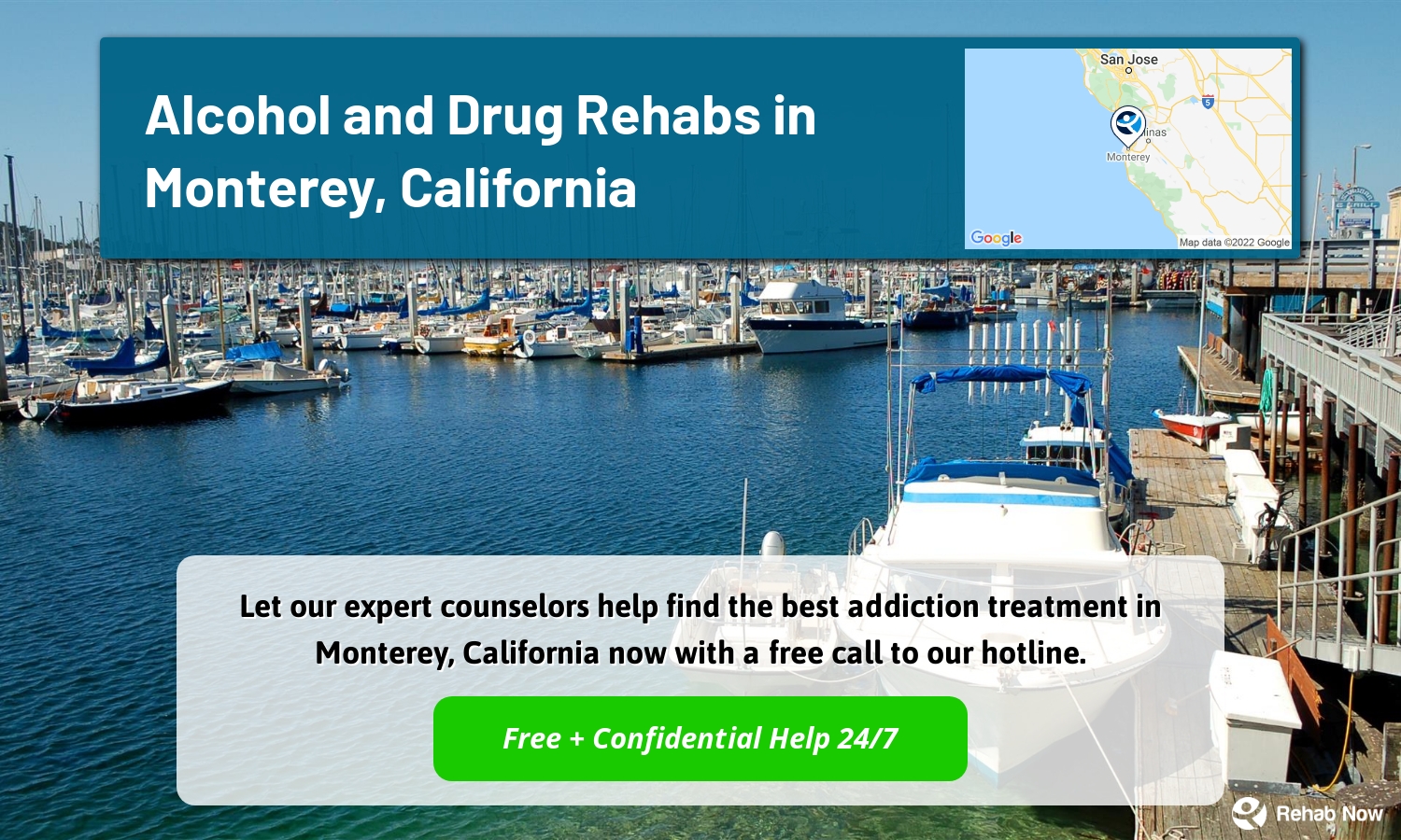 Let our expert counselors help find the best addiction treatment in Monterey, California now with a free call to our hotline.