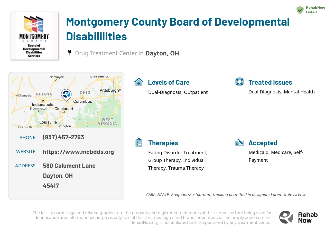 Helpful reference information for Montgomery County Board of Developmental Disabililities, a drug treatment center in Ohio located at: 580 Calument Lane, Dayton, OH 45417, including phone numbers, official website, and more. Listed briefly is an overview of Levels of Care, Therapies Offered, Issues Treated, and accepted forms of Payment Methods.