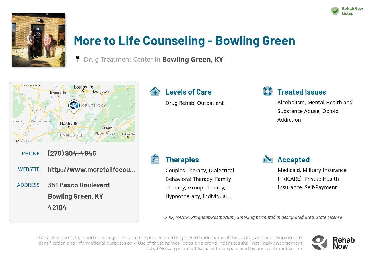 Helpful reference information for More to Life Counseling - Bowling Green, a drug treatment center in Kentucky located at: 351 Pasco Boulevard, Bowling Green, KY, 42104, including phone numbers, official website, and more. Listed briefly is an overview of Levels of Care, Therapies Offered, Issues Treated, and accepted forms of Payment Methods.