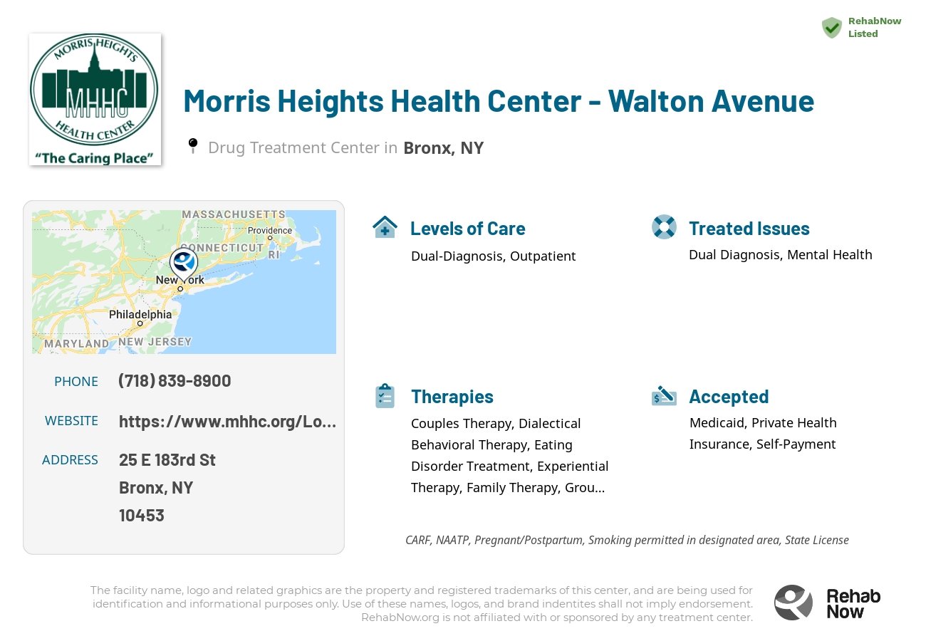 Helpful reference information for Morris Heights Health Center - Walton Avenue, a drug treatment center in New York located at: 25 E 183rd St, Bronx, NY 10453, including phone numbers, official website, and more. Listed briefly is an overview of Levels of Care, Therapies Offered, Issues Treated, and accepted forms of Payment Methods.