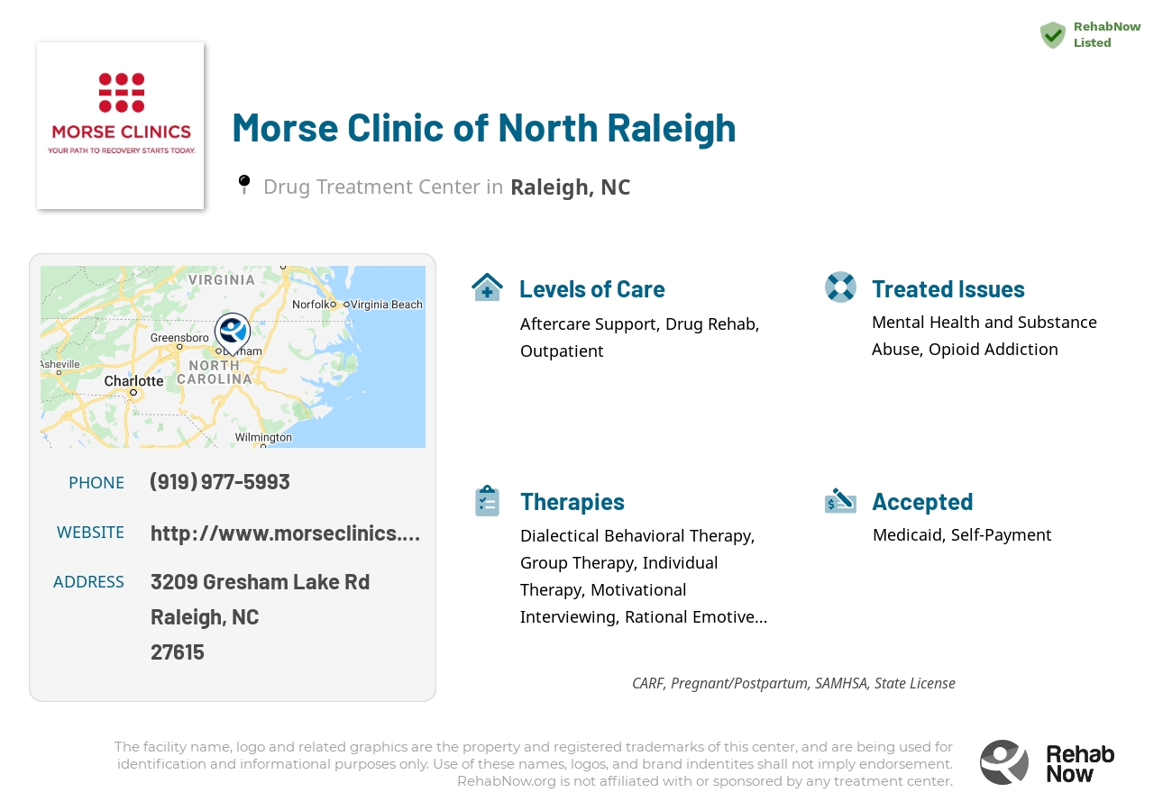 Helpful reference information for Morse Clinic of North Raleigh, a drug treatment center in North Carolina located at: 3209 Gresham Lake Rd, Raleigh, NC 27615, including phone numbers, official website, and more. Listed briefly is an overview of Levels of Care, Therapies Offered, Issues Treated, and accepted forms of Payment Methods.