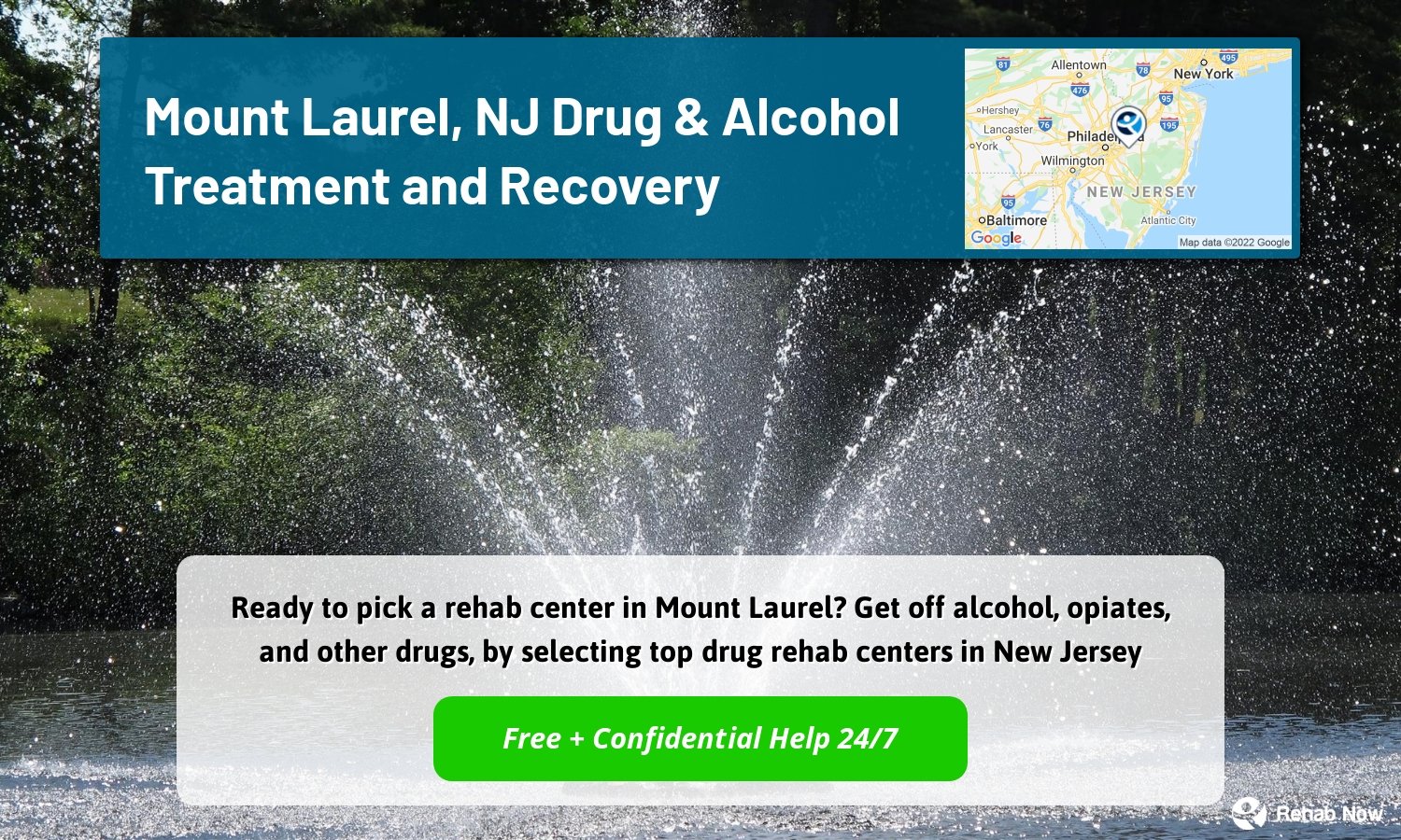 Ready to pick a rehab center in Mount Laurel? Get off alcohol, opiates, and other drugs, by selecting top drug rehab centers in New Jersey