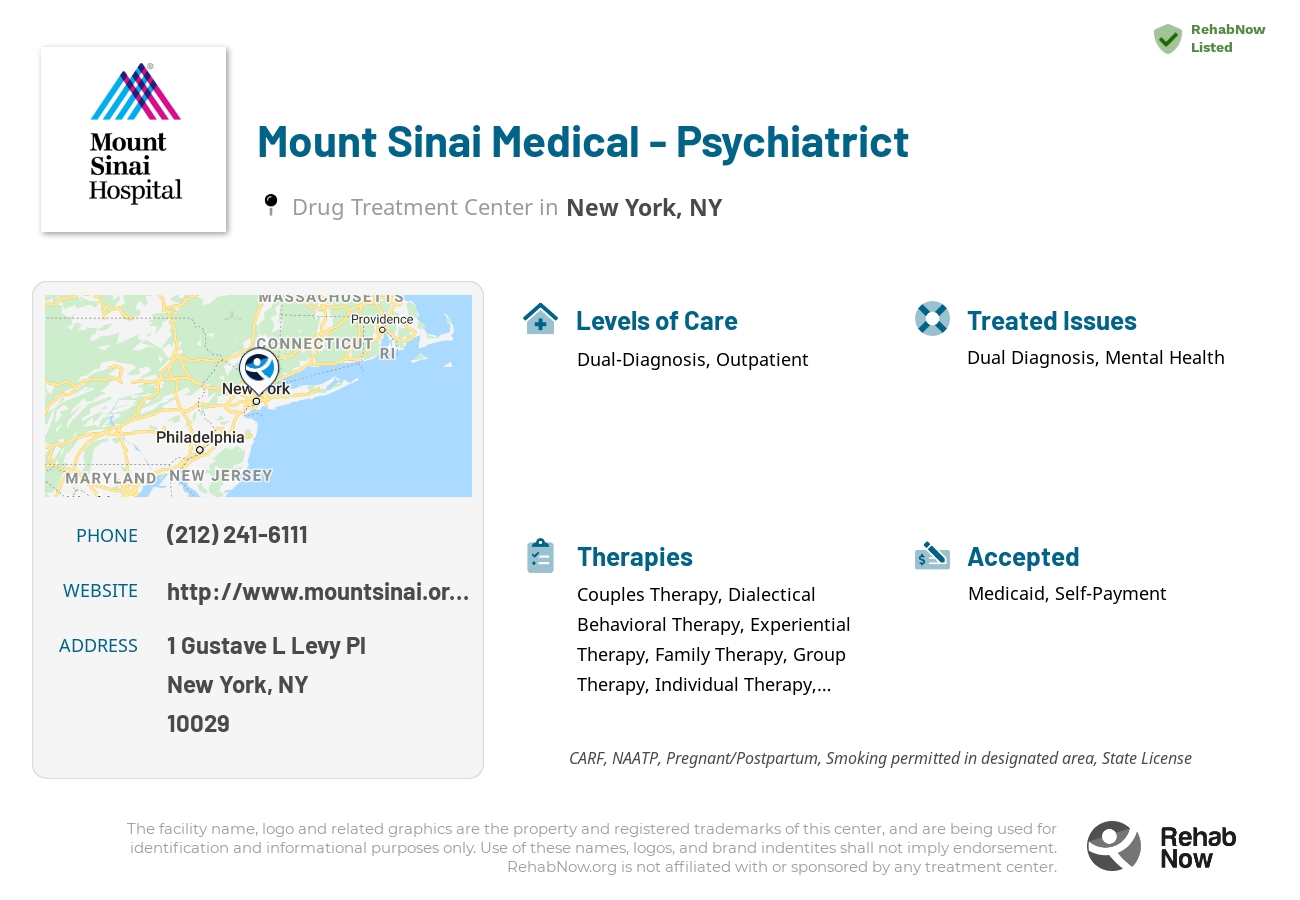Helpful reference information for Mount Sinai Medical - Psychiatrict, a drug treatment center in New York located at: 1 Gustave L Levy Pl, New York, NY 10029, including phone numbers, official website, and more. Listed briefly is an overview of Levels of Care, Therapies Offered, Issues Treated, and accepted forms of Payment Methods.