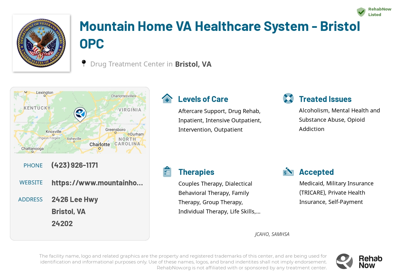 Helpful reference information for Mountain Home VA Healthcare System - Bristol OPC, a drug treatment center in Virginia located at: 2426 Lee Hwy, Bristol, VA 24202, including phone numbers, official website, and more. Listed briefly is an overview of Levels of Care, Therapies Offered, Issues Treated, and accepted forms of Payment Methods.