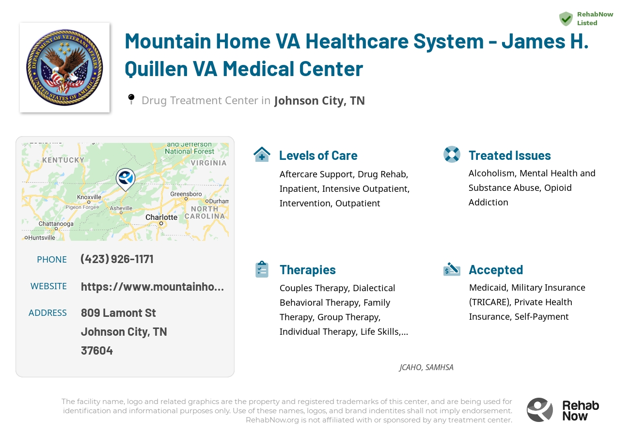 Helpful reference information for Mountain Home VA Healthcare System - James H. Quillen VA Medical Center, a drug treatment center in Tennessee located at: 809 Lamont St, Johnson City, TN 37604, including phone numbers, official website, and more. Listed briefly is an overview of Levels of Care, Therapies Offered, Issues Treated, and accepted forms of Payment Methods.