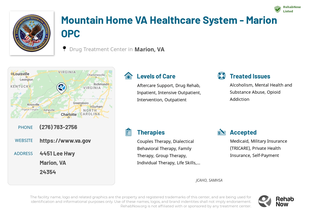Helpful reference information for Mountain Home VA Healthcare System - Marion OPC, a drug treatment center in Virginia located at: 4451 Lee Hwy, Marion, VA 24354, including phone numbers, official website, and more. Listed briefly is an overview of Levels of Care, Therapies Offered, Issues Treated, and accepted forms of Payment Methods.