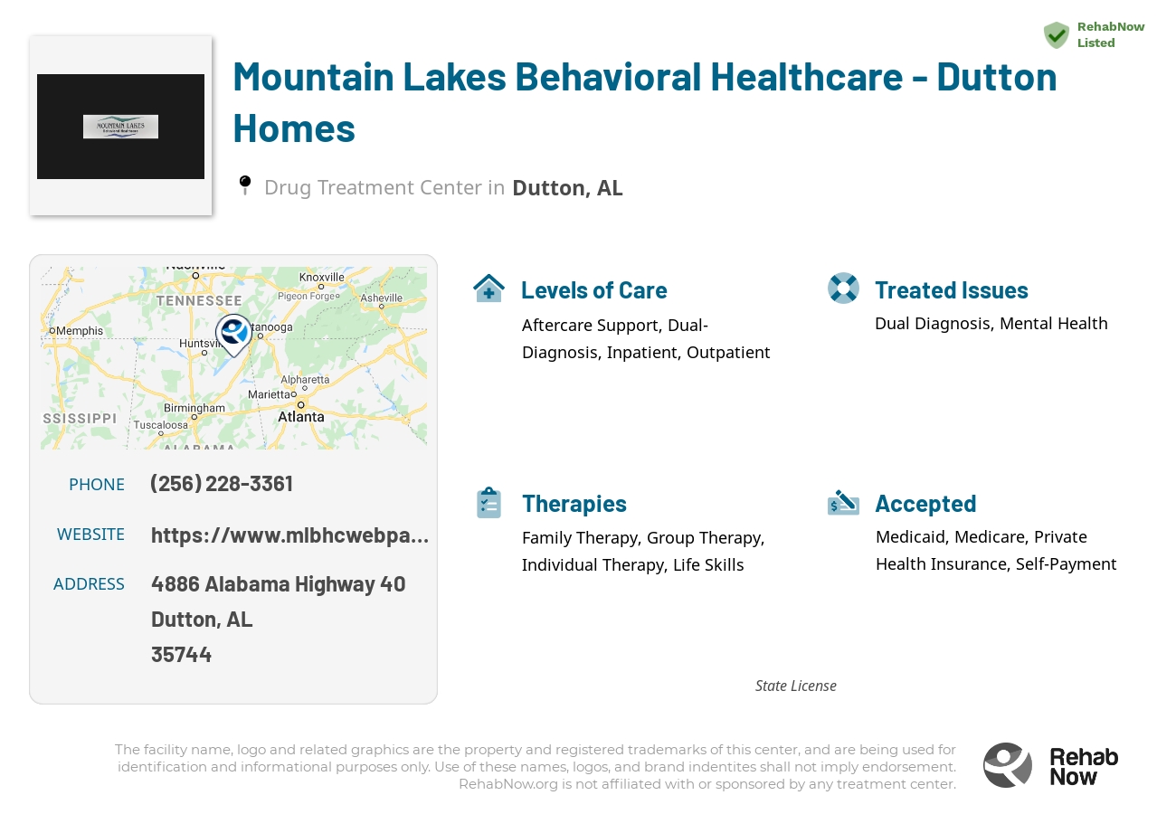 Helpful reference information for Mountain Lakes Behavioral Healthcare - Dutton Homes, a drug treatment center in Alabama located at: 4886 Alabama Highway 40, Dutton, AL, 35744, including phone numbers, official website, and more. Listed briefly is an overview of Levels of Care, Therapies Offered, Issues Treated, and accepted forms of Payment Methods.