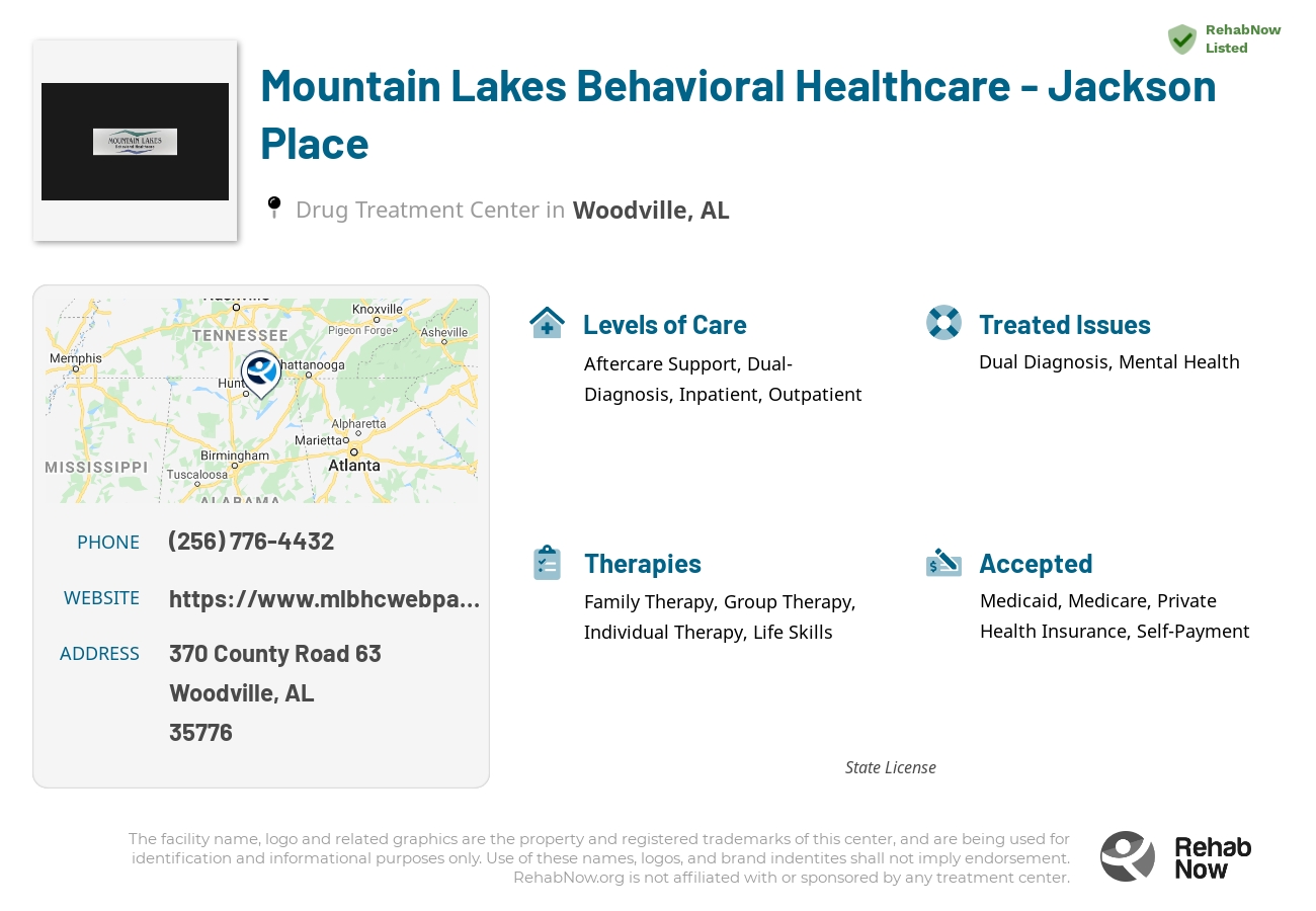 Helpful reference information for Mountain Lakes Behavioral Healthcare - Jackson Place, a drug treatment center in Alabama located at: 370 County Road 63, Woodville, AL, 35776, including phone numbers, official website, and more. Listed briefly is an overview of Levels of Care, Therapies Offered, Issues Treated, and accepted forms of Payment Methods.