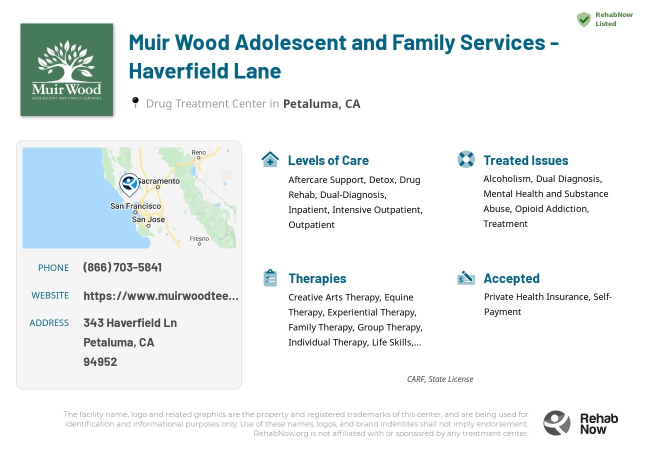 Helpful reference information for Muir Wood Adolescent and Family Services - Haverfield Lane, a drug treatment center in California located at: 343 Haverfield Ln, Petaluma, CA 94952, including phone numbers, official website, and more. Listed briefly is an overview of Levels of Care, Therapies Offered, Issues Treated, and accepted forms of Payment Methods.