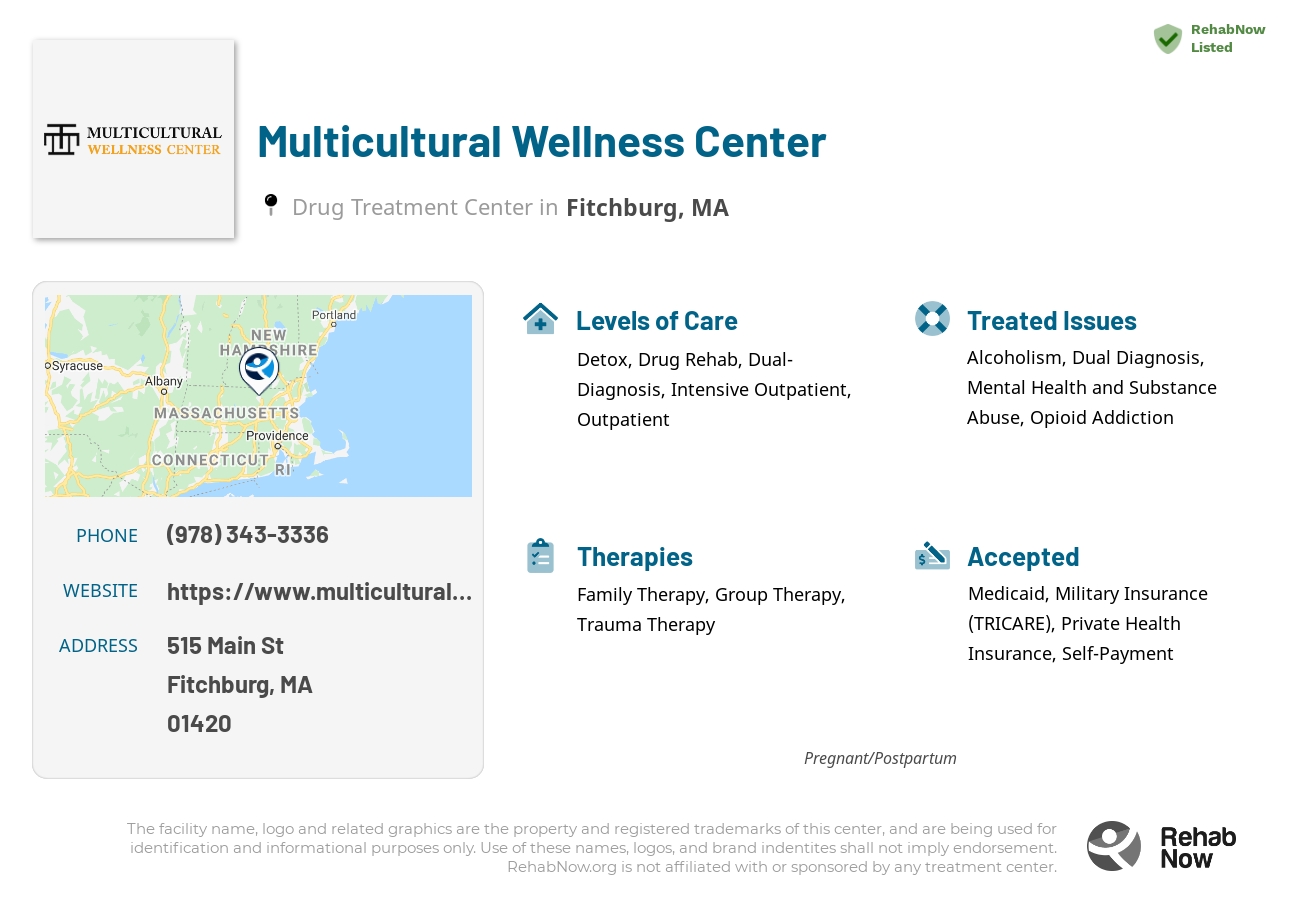 Helpful reference information for Multicultural Wellness Center, a drug treatment center in Massachusetts located at: 515 Main St, Fitchburg, MA 01420, including phone numbers, official website, and more. Listed briefly is an overview of Levels of Care, Therapies Offered, Issues Treated, and accepted forms of Payment Methods.